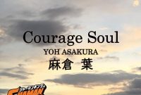 song chord: courage soul by yoh asakura (cv: yoko hikasa)